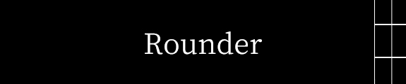 Rounder